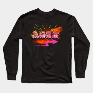 Graffiti - Hope Long Sleeve T-Shirt